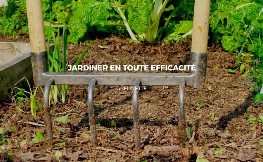 La grelinette : Un outil écologique et économique pour le jardinage