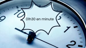 01h30 en minute